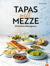 Abbildung von: Tapas meet Mezze - Christian Verlag