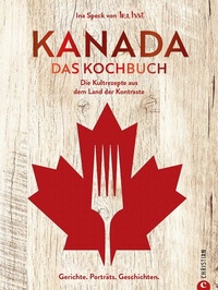 Abbildung von: Kanada. Das Kochbuch - Christian Verlag