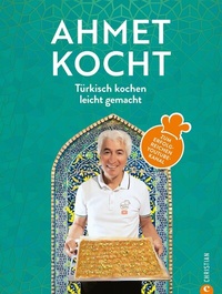 Abbildung von: Ahmet kocht - Christian Verlag