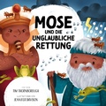 Cover: Mose und die unglaubliche Rettung - Verbum Medien gGmbH