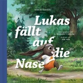 Cover: Lukas f&auml;llt auf die Nase - Verbum Medien gGmbH