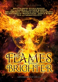 Enlarge image Cover: When flames burn brighter - GedankenReich Verlag