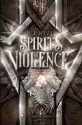 Cover: Spirits of Violence - GedankenReich Verlag