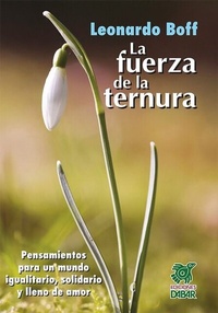 Abbildung von: La fuerza de la ternura - Ediciones Dabar