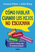 Cover: C&oacute;mo hablar cuando los hijos no escuchan - Oc&eacute;ano