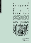 Cover: El retorno de los jesuitas - Universidad Antonio Ruiz de Montoya