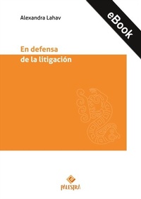 Abbildung von: En defensa de la litigación - Palestra Editores