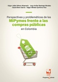 Cover: Perspectivas y problem&aacute;ticas de las MiPymes frente a las compras p&uacute;blicas en Colombia - Universidad del Valle