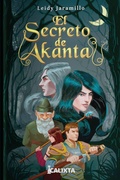 Cover: EL SECRETO DE AKANTA - Calixta Editores