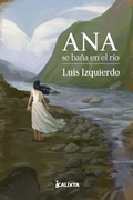 Cover: Ana se ba&ntilde;a en el r&iacute;o - Calixta Editores