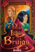 Cover: PIEL DE LOBOS Y BRUJAS - Calixta Editores