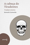 Cover: A cabe&ccedil;a do Tiradentes - Editora Pausa