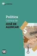 Cover: Pol&iacute;tica: Cr&ocirc;nica de Jos&eacute; de Alencar - Pop Stories