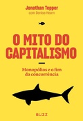 Cover: O mito do capitalismo - Buzz Editora