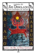 Cover: Ao Sol da On&ccedil;a Caetana - Hist&oacute;ria d'O Rei Degolado nas Caatingas do Sert&atilde;o - Nova Fronteira