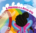 Cover: A menina e o arco-&iacute;ris - Asas Editora