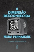 Cover: A dimens&atilde;o desconhecida - Editora Moinhos