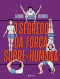 Cover: O segredo da for&ccedil;a sobre-humana - Todavia