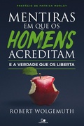 Cover: Mentiras em que os homens acreditam e a verdade que os liberta - Vida Nova