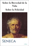 Cover: Sobre la Brevedad de la Vida - Sobre la Felicidad - Lebooks Editora