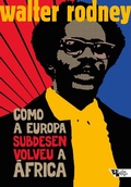Cover: Como a Europa subdesenvolveu a &Aacute;frica - Boitempo Editorial