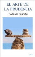 Cover: EL ARTE DE LA PRUDENCIA - Lebooks Editora