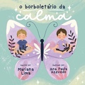 Cover: O borbolet&aacute;rio da calma - Skoobooks