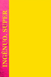 Enlarge image Cover: Ingênuo. Super - Numa Editora