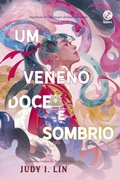 Cover: Um veneno doce e sombrio (Vol. 2 Os Livros do Ch&aacute;) - Galera