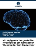 Cover: Mit Apigenin hergestellte Hydrogele - Verlag Unser Wissen