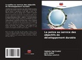 Cover: La police au service des objectifs de developpement durable - Editions Notre Savoir