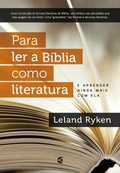 Cover: Para ler a B&iacute;blia como literatura - Editora Cultura Crist&atilde;