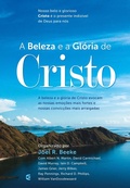 Cover: A beleza e a Gl&oacute;ria de Cristo - Editora Cultura Crist&atilde;