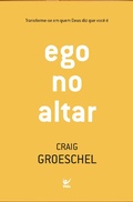 Cover: Ego no altar - Editora Vida