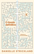 Cover: O &ecirc;xodo definitivo - Editora Vida