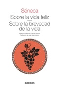 Cover: Sobre la vida feliz. Sobre la brevedad de la vida - Gredos