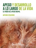 Cover: Apego y desarrollo a lo largo de la vida - Sentir Editorial