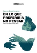 Cover: En lo que preferir&iacute;a no pensar - Bunker Books