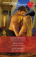 Cover: Noches en el desierto - La hija del millonario - Rico, sexy y soltero - Harlequin, una divisi&oacute;n de HarperCollins Ib&eacute;rica, S.A.