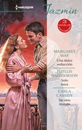 Cover: Una dulce seducci&oacute;n - Solo suya - De otro mundo - Harlequin, una divisi&oacute;n de HarperCollins Ib&eacute;rica, S.A.