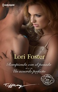 Cover: Rompiendo con el pasado - Un acuerdo perfecto - Harlequin, una divisi&oacute;n de HarperCollins Ib&eacute;rica, S.A.