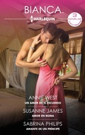 Cover: Un amor en el recuerdo - Amor en Roma - Amante de un pr&iacute;ncipe - Harlequin, una divisi&oacute;n de HarperCollins Ib&eacute;rica, S.A.