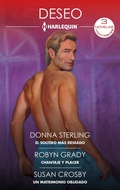 Cover: El soltero m&aacute;s deseado - Chantaje y placer - Un matrimonio obligado - Harlequin, una divisi&oacute;n de HarperCollins Ib&eacute;rica, S.A.