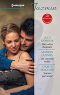 Cover: Diez a&ntilde;os despu&eacute;s - Un coraz&oacute;n noble - Socios por amor - Harlequin, una divisi&oacute;n de HarperCollins Ib&eacute;rica, S.A.