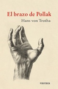 Cover: El brazo de Pollak - Editorial Perif&eacute;rica