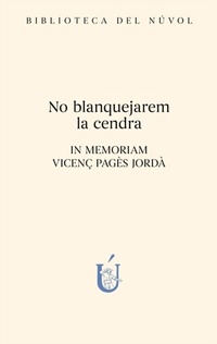 Abbildung von: No blanquejarem la cendra - Edicions del Núvol SLU