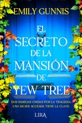 Cover: El secreto de la mansi&oacute;n de Yew Tree - Lira Ediciones