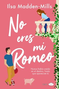 Enlarge image Cover: No eres mi Romeo - Chic Editorial