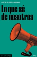 Cover: Lo que s&eacute; de nosotros - Altamarea Ediciones