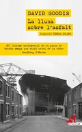 Cover: La lluna sobre l'asfalt - Editorial Clandestina/Crims.cat